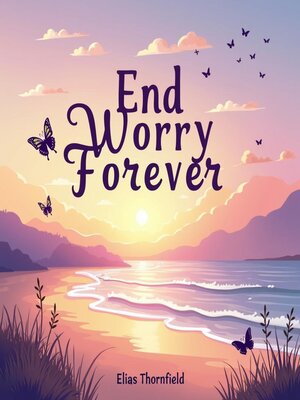 cover image of End Worry Forever
